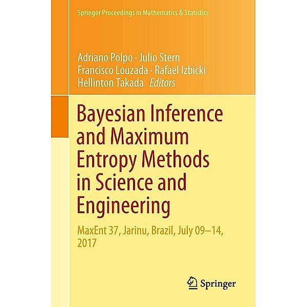 Bayesian Inference and Maximum Entropy Methods in Science and Engineering / Springer Proceedings in Mathematics & Statistics Bd.239