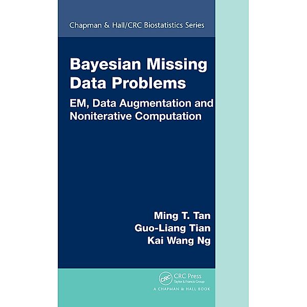 Bayesian Missing Data Problems, Ming T. Tan, Guo-Liang Tian, Kai Wang Ng