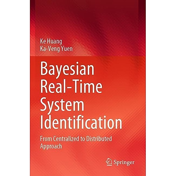 Bayesian Real-Time System Identification, Ke Huang, Ka-Veng Yuen