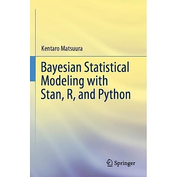 Bayesian Statistical Modeling with Stan, R, and Python, Kentaro Matsuura
