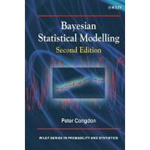 Bayesian Statistical Modelling, Peter Congdon