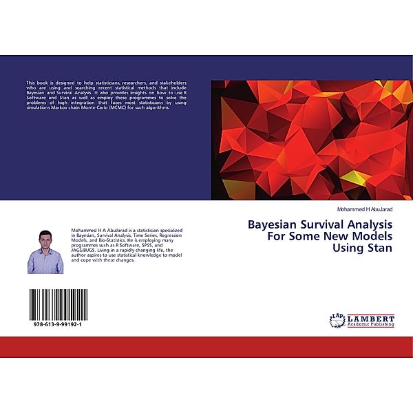 Bayesian Survival Analysis For Some New Models Using Stan, Mohammed H AbuJarad