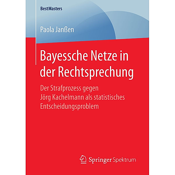 Bayessche Netze in der Rechtsprechung, Paola Janßen