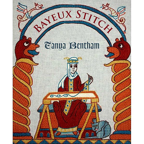 Bayeux Stitch, Tanya Bentham