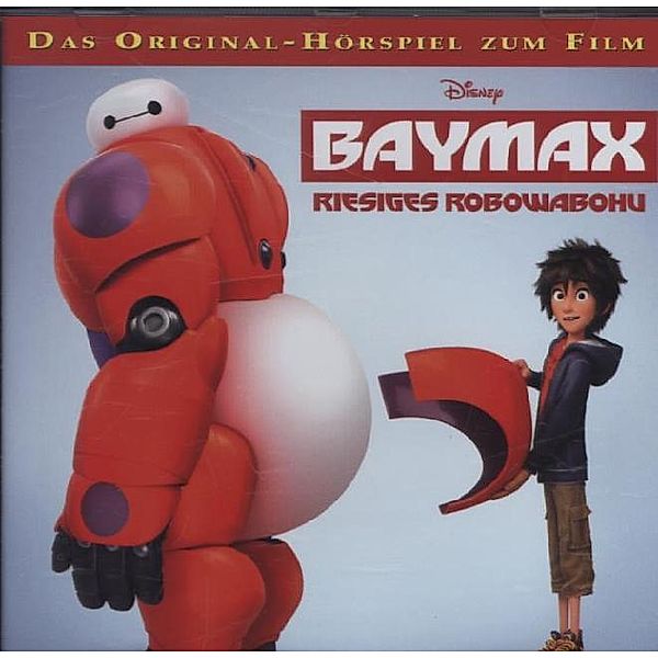 Baymax riesiges Robowabohu,1 Audio-CD, Walt Disney