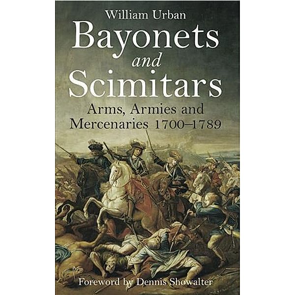 Bayonets and Scimitars, William Urban