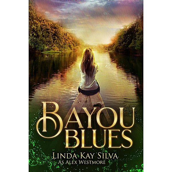 Bayou Blues (Bailey McBride Adventure, #3) / Bailey McBride Adventure, Linda Kay Silva, Alex Westmore