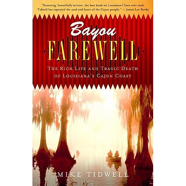 Bayou Farewell / Vintage Departures, Mike Tidwell