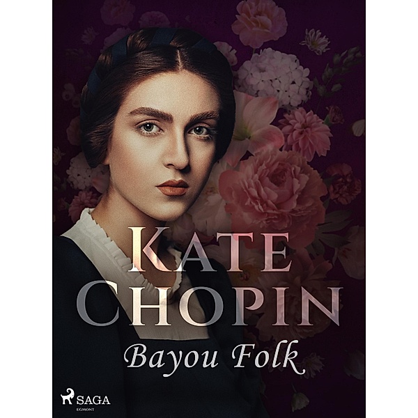 Bayou Folk, Kate Chopin