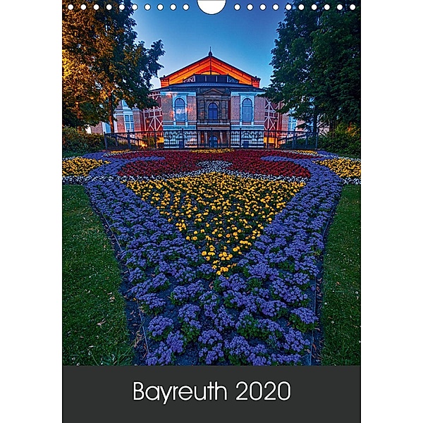 Bayreuth 2020 (Wandkalender 2020 DIN A4 hoch), Katrin Taepke