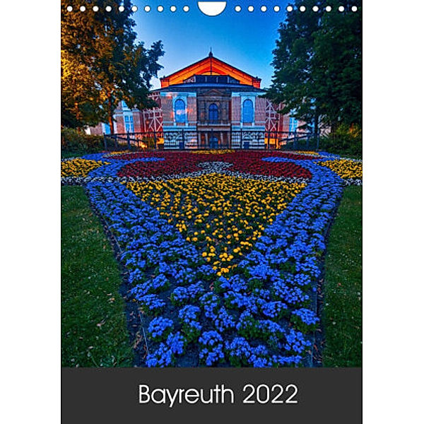 Bayreuth 2022 (Wandkalender 2022 DIN A4 hoch), Katrin Taepke
