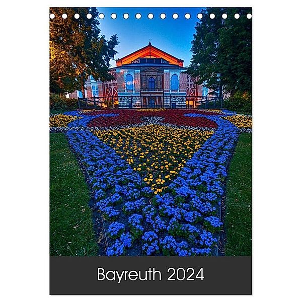 Bayreuth 2024 (Tischkalender 2024 DIN A5 hoch), CALVENDO Monatskalender, Katrin Taepke