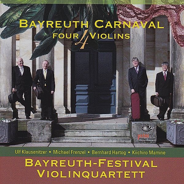 Bayreuth Carnaval 4 Violins, Bayreuth-Festival Violinquartett