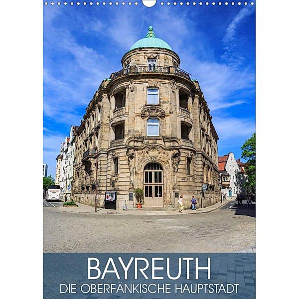 Bayreuth - die oberfränkische Hauptstadt (Wandkalender 2023 DIN A3 hoch), Val Thoermer