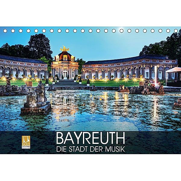 Bayreuth - die Stadt der Musik (Tischkalender 2020 DIN A5 quer), Val Thoermer