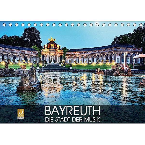 Bayreuth - die Stadt der Musik (Tischkalender 2021 DIN A5 quer), Val Thoermer