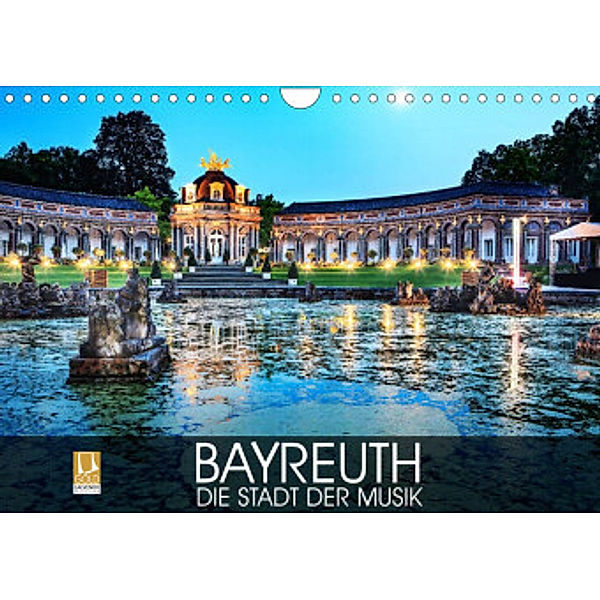 Bayreuth - die Stadt der Musik (Wandkalender 2022 DIN A4 quer), Val Thoermer