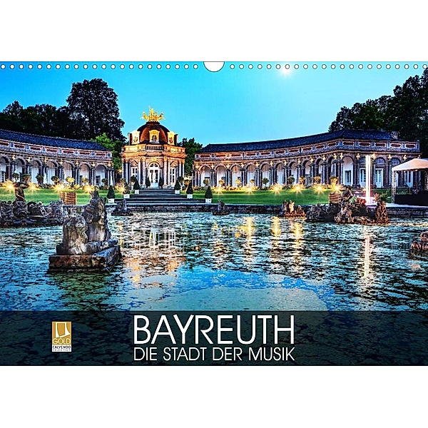 Bayreuth - die Stadt der Musik (Wandkalender 2023 DIN A3 quer), Val Thoermer
