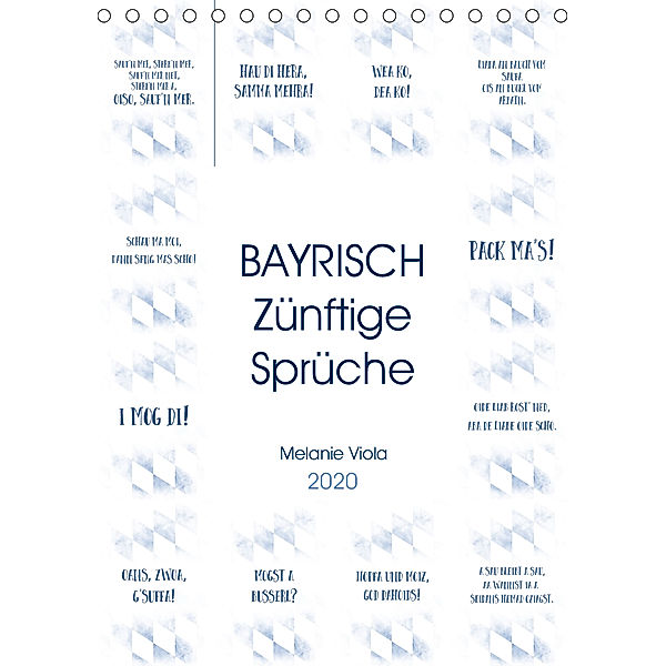 BAYRISCH Zünftige Sprüche (Tischkalender 2020 DIN A5 hoch), Melanie Viola