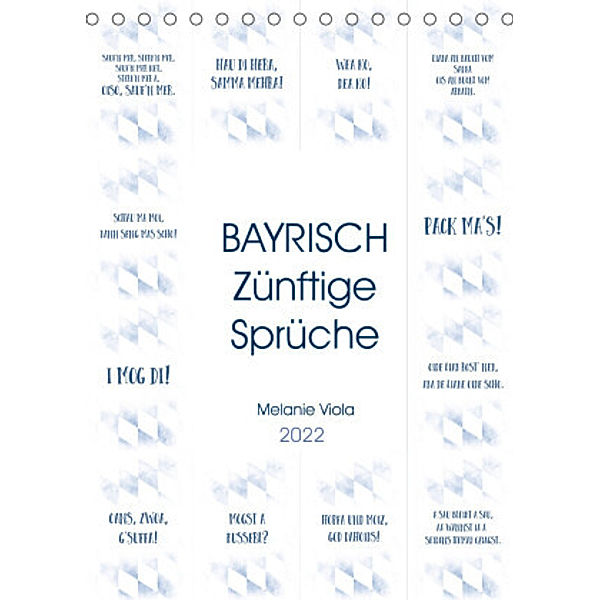 BAYRISCH Zünftige Sprüche (Tischkalender 2022 DIN A5 hoch), Melanie Viola