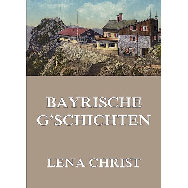 Bayrische G'schichten, Lena Christ