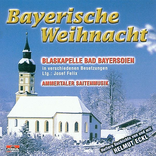 Bayrische Weihnacht, Blaskapelle Bad Bayersoien