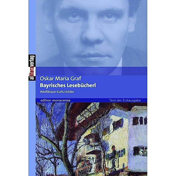 Bayrisches Lesebücherl, Oskar M Graf