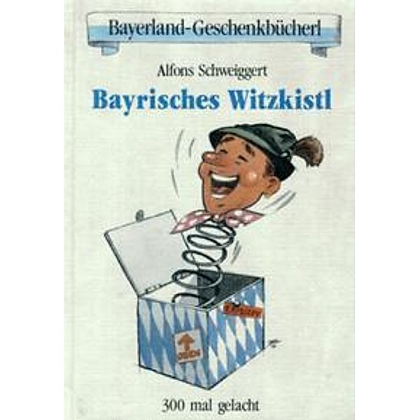 Bayrisches Witzkistl, Alfons Schweiggert