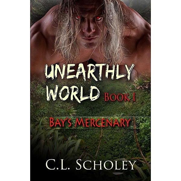 Bay's Mercenary, C. L. Scholey