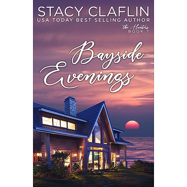 Bayside Evenings (The Hunters, #7) / The Hunters, Stacy Claflin