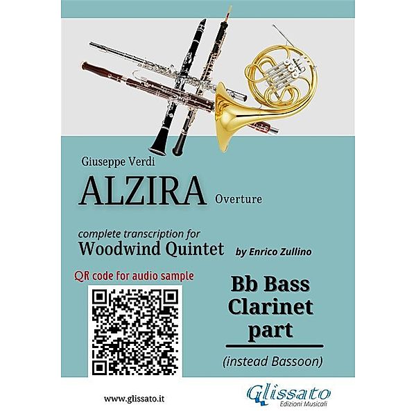 Bb Bass Clarinet (instead Bassoon) part of Alzira for Woodwind Quintet / Alzira for Woodwind Quintet Bd.8, Giuseppe Verdi, A Cura Di Enrico Zullino