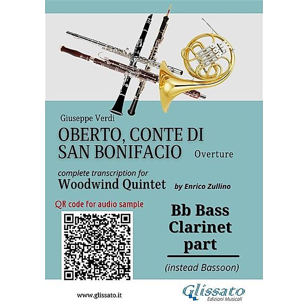 Bb Bass Clarinet (instead Bassoon) part of Oberto for Woodwind Quintet / Oberto,Conte di San Bonifacio - Woodwind Quintet Bd.8, Giuseppe Verdi, A Cura Di Enrico Zullino