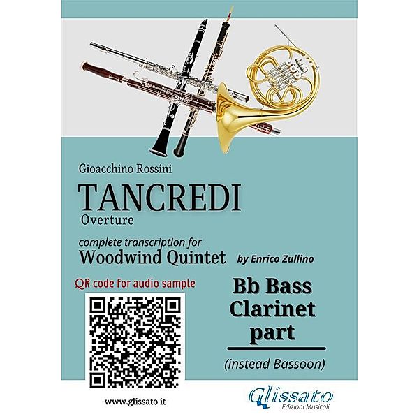 Bb Bass Clarinet (instead Bassoon) part of Tancredi for Woodwind Quintet / Tancredi - Woodwind Quintet Bd.8, Gioacchino Rossini, A Cura Di Enrico Zullino