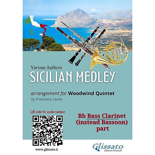 Bb Bass Clarinet (instead Bassoon) part: Sicilian Medley for Woodwind Quintet / Sicilian Medley for Woodwind Quintet Bd.8, Various Authors, a cura di Francesco Leone