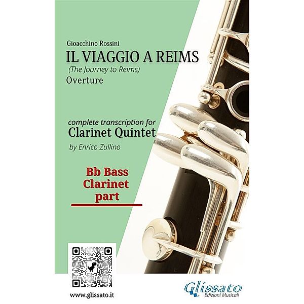 Bb bass Clarinet part of Il Viaggio a Reims for Clarinet Quintet / The Journey to Reims - Clarinet Quintet Bd.5, Gioacchino Rossini, A Cura Di Enrico Zullino