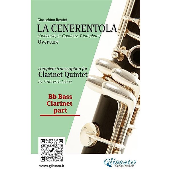 Bb bass Clarinet part of La Cenerentola for Clarinet Quintet / La Cenerentola - Clarinet Quintet Bd.5, Gioacchino Rossini, a cura di Francesco Leone