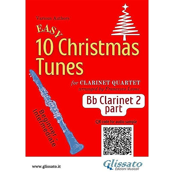 Bb Clarinet 2 part of 10 Easy Christmas Tunes for Clarinet Quartet / 10 Easy Christmas Tunes - Clarinet Quartet Bd.2, Christmas Carols, a cura di Francesco Leone
