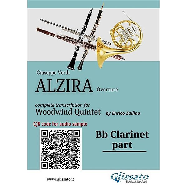 Bb Clarinet part of Alzira for Woodwind Quintet / Alzira for Woodwind Quintet Bd.3, Giuseppe Verdi, A Cura Di Enrico Zullino