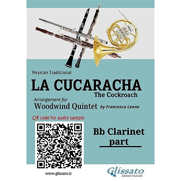Bb Clarinet part of La Cucaracha for Woodwind Quintet / La Cucaracha - Woodwind Quintet Bd.3, Mexican Traditional, a cura di Francesco Leone