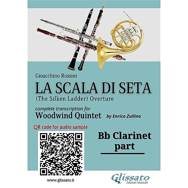 Bb Clarinet Part of La Scala di Seta for Woodwind Quintet / La Scala di Seta - Woodwind Quintet Bd.3, Gioacchino Rossini, A Cura Di Enrico Zullino
