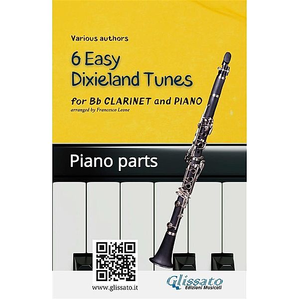 Bb Clarinet & Piano 6 Easy Dixieland Tunes piano parts / 6 Easy Dixieland Tunes - Clarinet & Piano Bd.2, American Traditional, Mark W. Sheafe, Thornton W. Allen