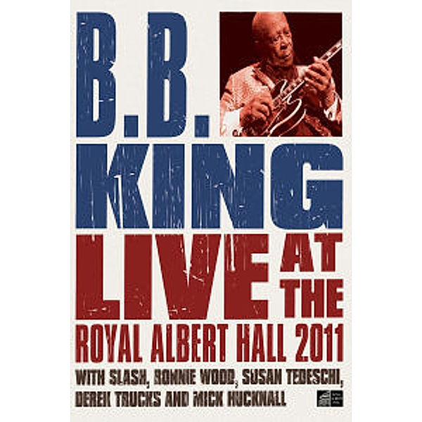 Bb King And Friends Live At The Royal Albert Hall, B. B. King