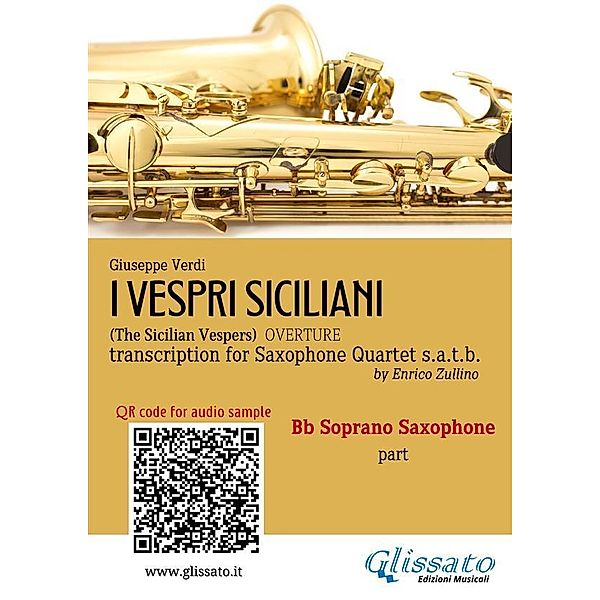 Bb Soprano Sax part of I Vespri Siciliani for Saxophone Quartet / I Vespri Siciliani - Saxophone Quartet s.a.t.b. Bd.1, Giuseppe Verdi, Enrico Zullino