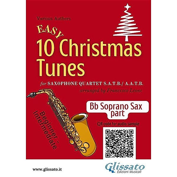 Bb Soprano Saxophone part of 10 Easy Christmas Tunes for Sax Quartet / 10 Easy Christmas Tunes - Saxophone Quartet Bd.1, Christmas Carols