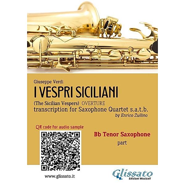 Bb Tenor Sax part of I Vespri Siciliani for Saxophone Quartet / I Vespri Siciliani - Saxophone Quartet s.a.t.b. Bd.3, Giuseppe Verdi, A Cura Di Enrico Zullino