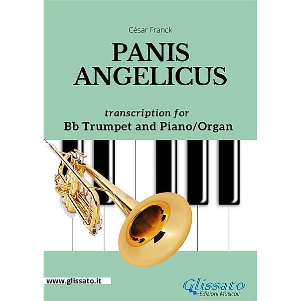 Bb Trumpet and Piano or Organ - Panis Angelicus, César Franck
