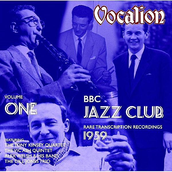Bbc Jazz Club/Transcription Rec.Vol.1, Tony Kinsey, Vic Ash, Alex Welsh, Dill Jones