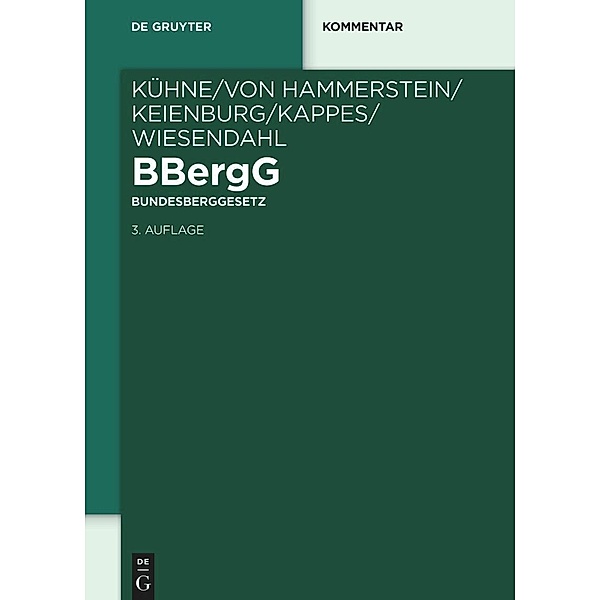 BBergG Bundesberggesetz / De Gruyter Kommentar