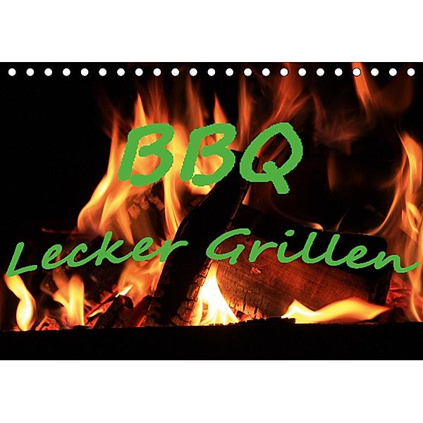 BBQ Lecker Grillen (Tischkalender 2021 DIN A5 quer), Jan Wolf