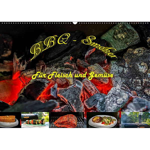 BBQ - Smoker Für Fleisch und Gemüse (Wandkalender 2019 DIN A2 quer), Sven Sommer